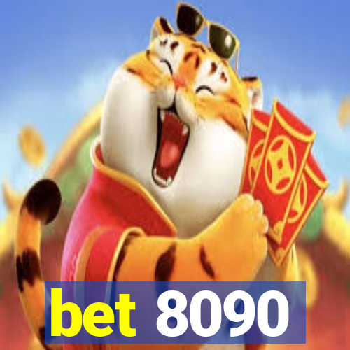 bet 8090